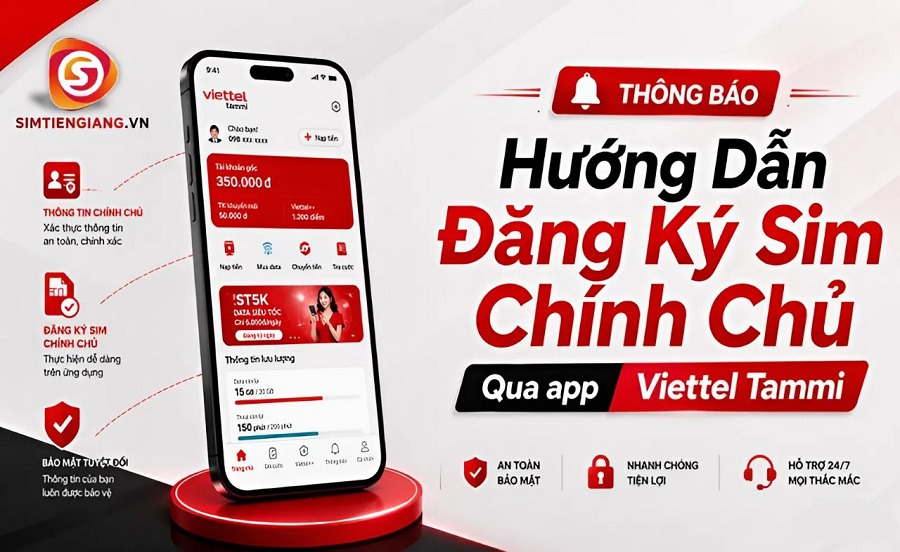 Hướng Dẫn Đăng Ký Sim Chính Chủ Bằng Viettel Tammi
