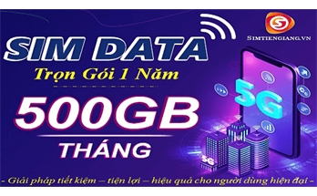 Sim Data Khủng 500GB/tháng Trọn Gói 1 Năm Giá Chì Vài Trăm Nghìn