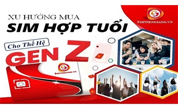 Sim Hợp Tuổi Đành Cho GEN Z, Xu Hướng Mua Sim Số Đẹp HOT Nhất